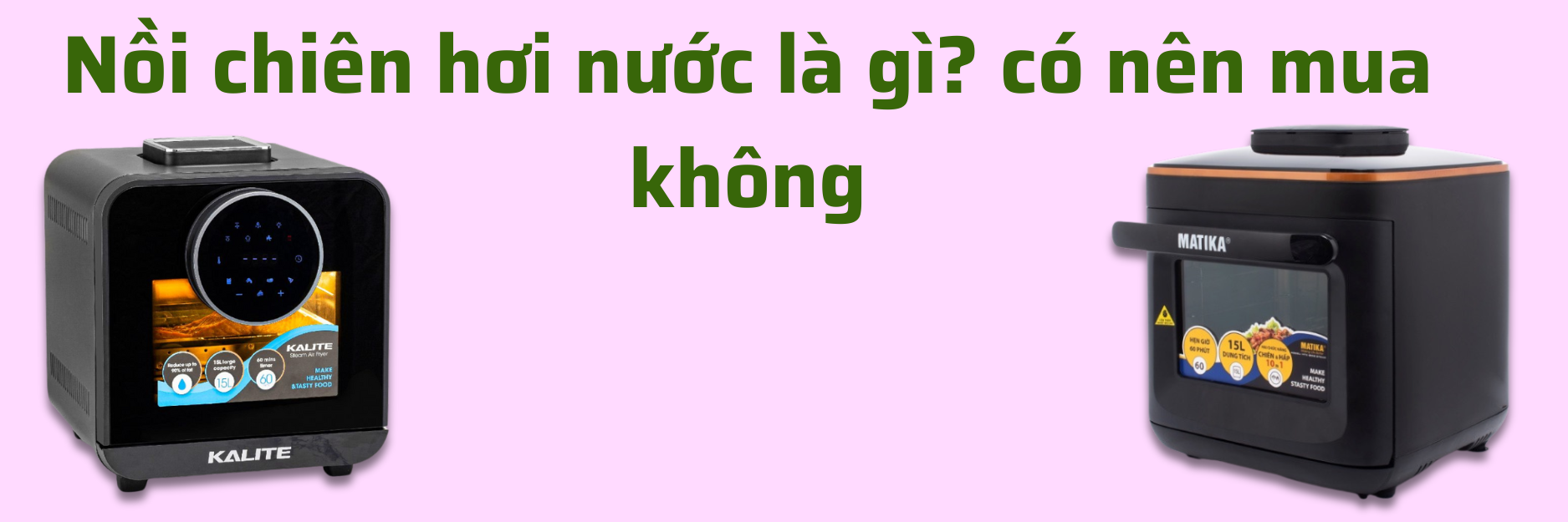 nồi chiên hơi nước là gì? có nên mua nồi chiên hơi nước không