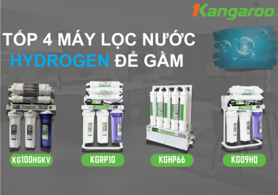 tốp 4 máy lọc nước hydrogen Kangaroo