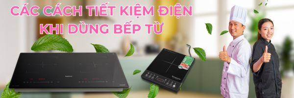 dùng bếp từ tiet kiệm điện