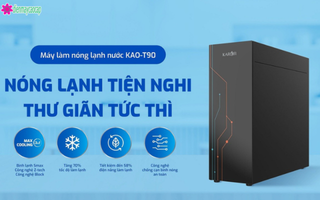 tính năng của Máy nóng lạnh Karofi KAO-T90